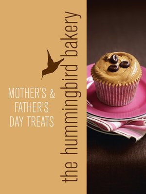 cover image of Hummingbird Bakery Mother's and Father's Day Treats